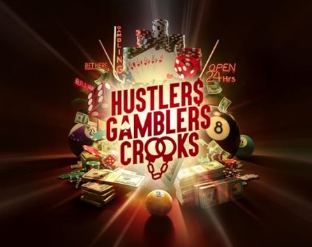 Hustelers Gamblers Crooks