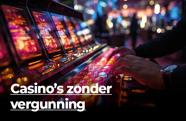 Casinos Zonder Vergunning