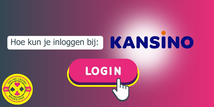 Hoe Kun Je Inloggen Bij Kansino