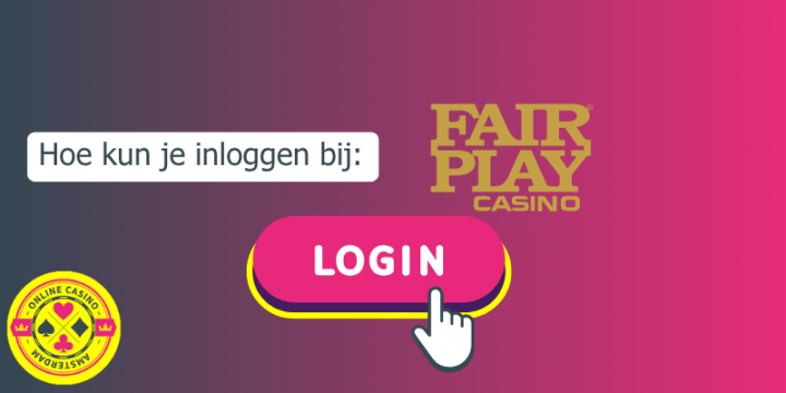 Hoe Kan Je Inloggen Bij Fairplay