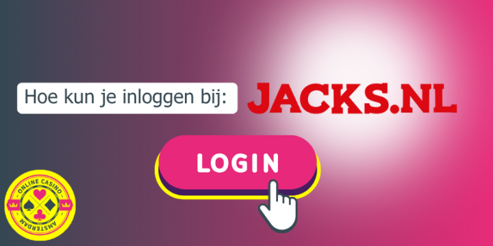 Hoe Kan Je Inloggen Bij Jacks.nl
