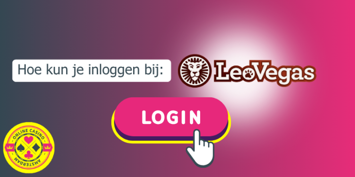 Hoe Kan Je Inloggen Bij Leovegas