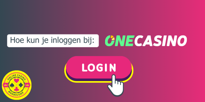 Hoe Kan Je Inloggen Bij One Casino