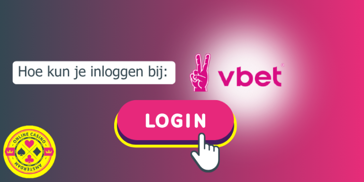 Hoe Kan Je Inloggen Bij Vbet
