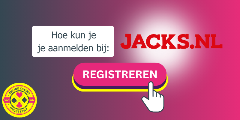 Hoe Maak Je Een Account Aan Bij Jacks.nl