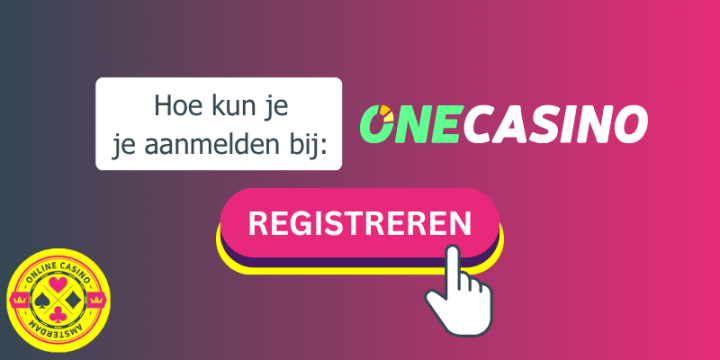 Hoe Maak Je Een Account Aan Bij One Casino