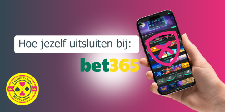 Hoe Uitsluiten Bij Bet365