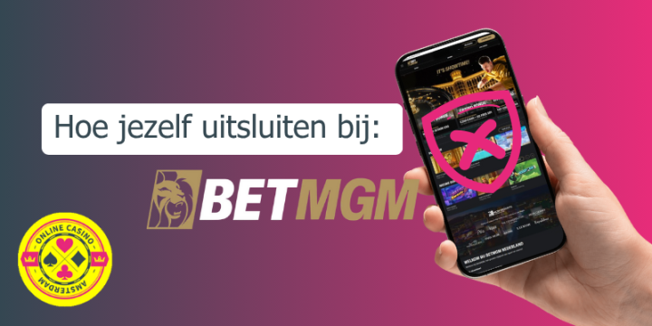 Hoe Uitsluiten Bij Betmgm