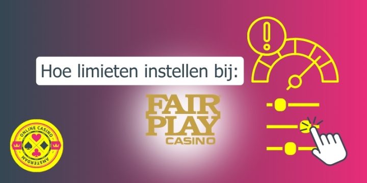 Limieten Instellen Fair Play