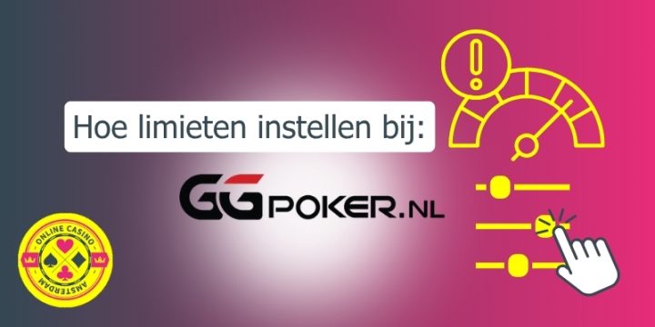 Limieten Instellen Ggpoker