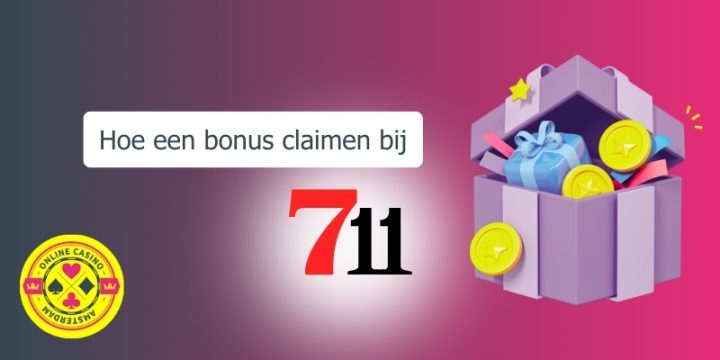 Hoe Bonus Claimen Bij 711