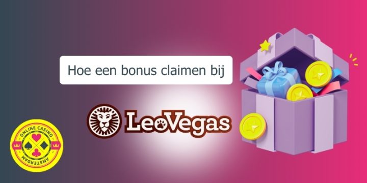 Hoe Bonus Claimen Bij Leovegas
