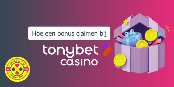 Hoe Bonus Claimen Bij Tonybet