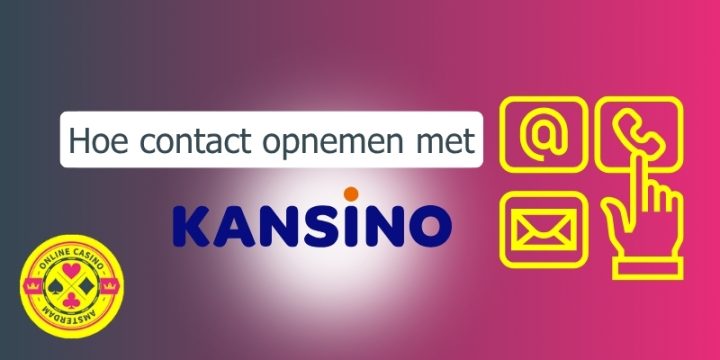 Hoe Contact Opnemen Kansino