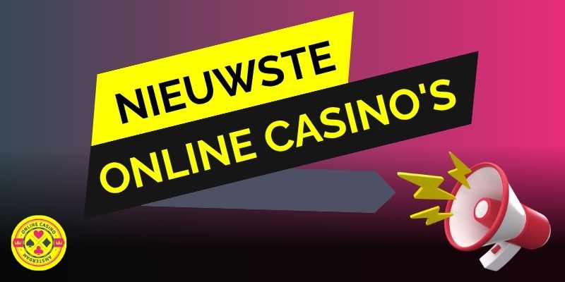 Nieuwste Online Casinos