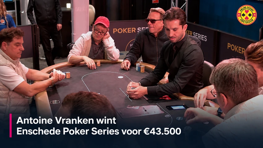 Antoine Vranken Wint Enschede Poker Series