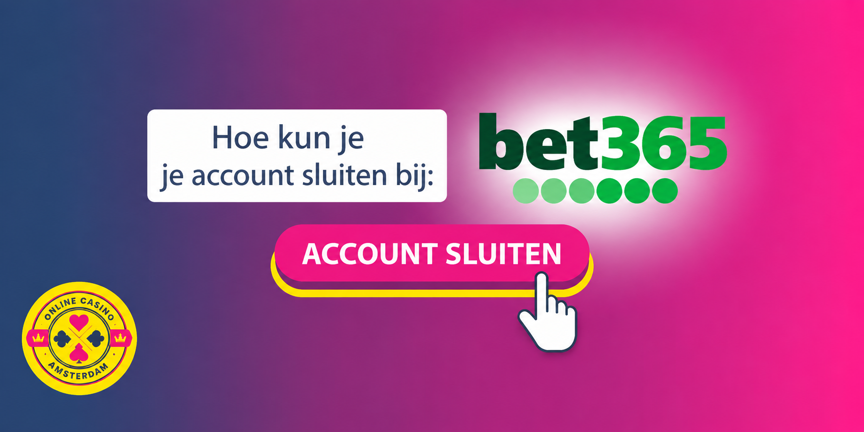 Account sluiten bij bet365