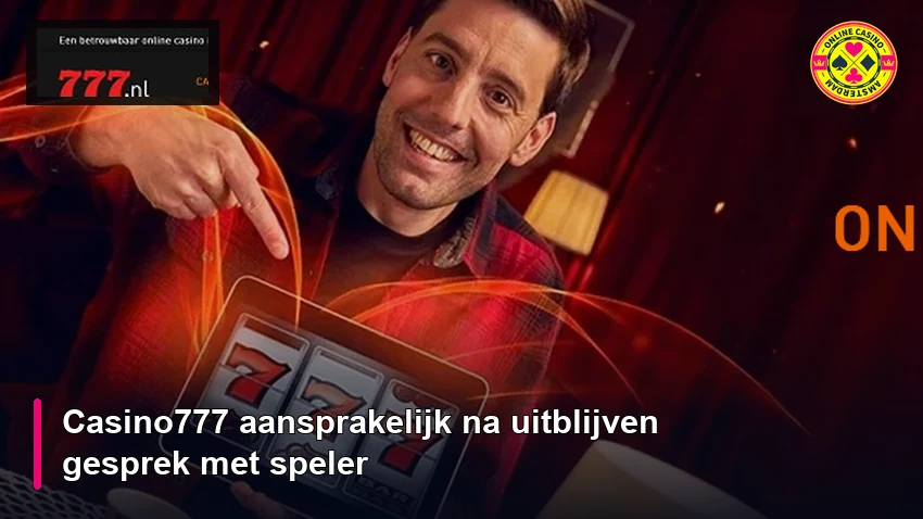 Casino777 Aansprakelijk Gesprek Speler V2